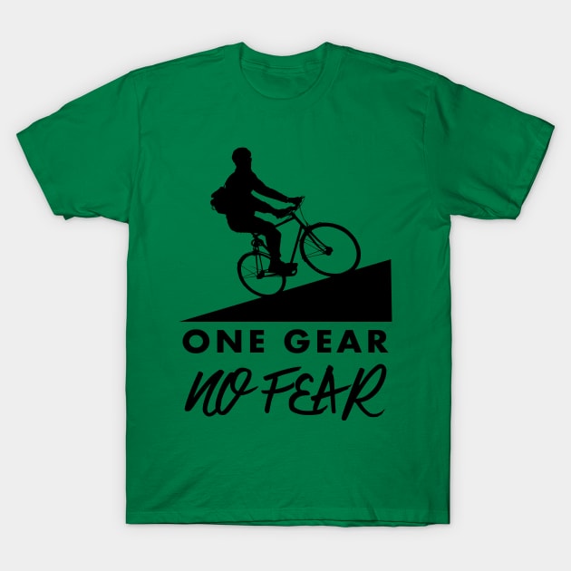 One gear, no fear T-Shirt by uglypaper